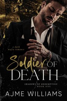 Soldier of Death: A Dark, Mafia Romance (Shadows of Redemption)