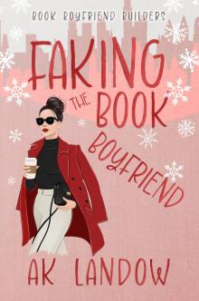 Faking the Book Boyfriend: A Baseball Holiday Romantic Comedy