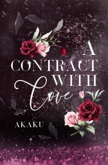 A CONTRACT WITH LOVE (A contract of love Book 2)