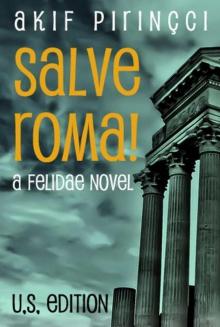 SALVE ROMA! A Felidae Novel - U.S. Edition SALVE ROMA! A Felidae Novel - U.S. Edition
