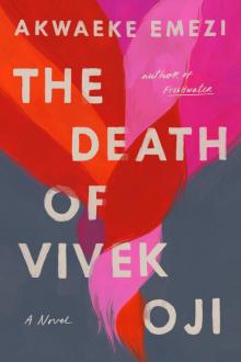 The Death of Vivek Oji The Death of Vivek Oji