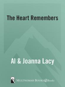 The Heart Remembers The Heart Remembers