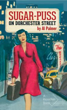 Sugar-Puss on Dorchester Street