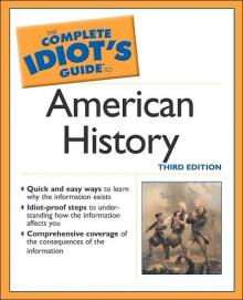 Complete Idiot’s Guide to American History