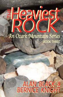 The Heaviest Rock (An Ozark Mountain Series Book 3)