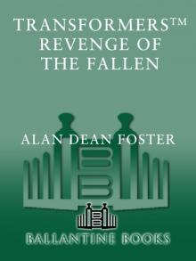 Revenge of the Fallen Revenge of the Fallen