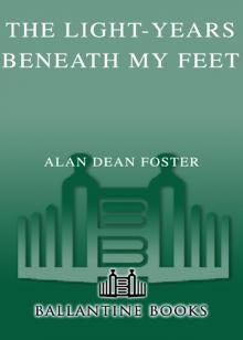 The Light-Years Beneath My Feet