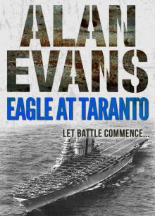 Eagle at Taranto (Commander Cochrane Smith series) Eagle at Taranto (Commander Cochrane Smith series)