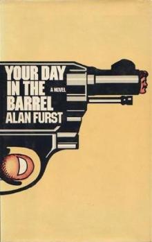 Your Day In The Barrel