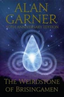 The Weirdstone of Brisingamen a-1 The Weirdstone of Brisingamen a-1