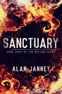 Sanctuary: Among Monsters (The Outlaw Book 3) Sanctuary: Among Monsters (The Outlaw Book 3)