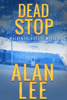 Dead Stop (Mackenzie August Mysteries Book 9)