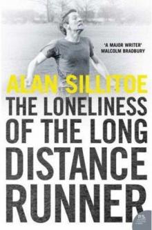The Loneliness of the Long Distance Runner The Loneliness of the Long Distance Runner