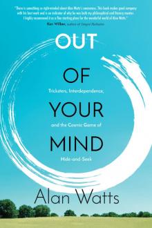 Out of Your Mind Out of Your Mind