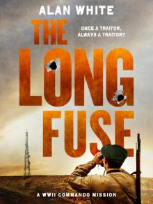 The Long Fuse