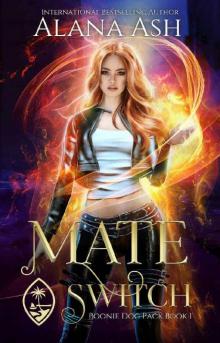Mate Switch: Secret Shifters of Guam (Boonie Dog Pack Book 1)