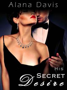 His Secret Desire (An Erotic Romance Novel)