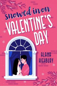 Snowed In on Valentine's Day