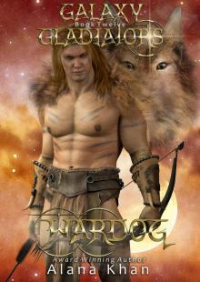 WarDog: Book Twelve in the Galaxy Gladiators Alien Abduction Romance Series