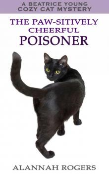 Beatrice Young 7- The Paw-sitively Cheerful Poisoner
