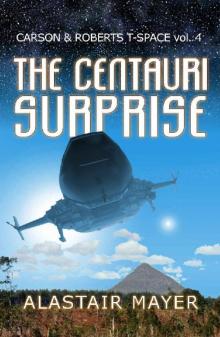 The Centauri Surprise The Centauri Surprise