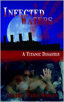 Infected Waters: A Titanic Disaster