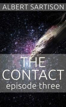 The Contact Episode Three