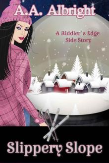 Slippery Slope (A Riddler's Edge Side Story)