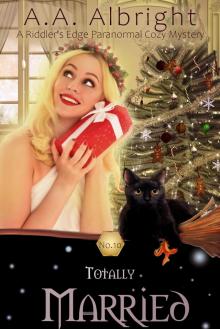 Totally Married (A Riddler's Edge Cozy Mystery #10)
