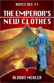 The Emperor's New Clothes (Royce Ree #1)