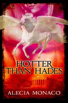 Hotter than Hades