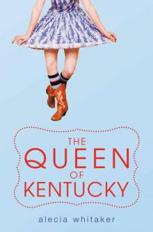 The Queen of Kentucky The Queen of Kentucky