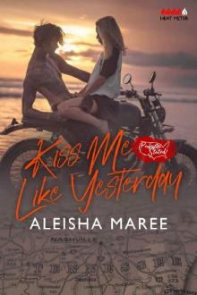 Kiss Me Like Yesterday : Perfectly Stated Series