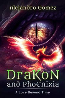 Drakon and Phoenixia: A Love Beyond Time