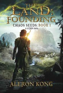 The Land: Founding: A LitRPG Saga (Chaos Seeds Book 1)