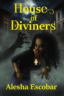House of Diviners: The Diviners #1