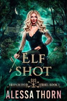 Elf Shot: Ironwood, Book 3
