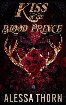 Kiss of the Blood Prince : A Fated Mates Fae Romance