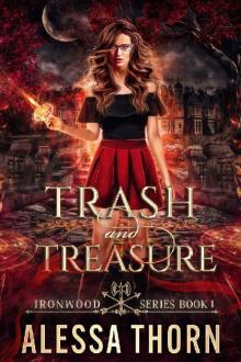 Trash and Treasure : (Ironwood, Book 1) (The Fae Universe 5)