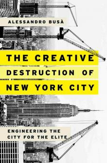 The Creative Destruction of New York City