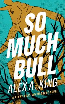 So Much Bull