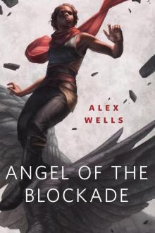 Angel of the Blockade Angel of the Blockade