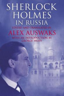 Sherlock Holmes in Russia Sherlock Holmes in Russia