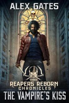 The Vampire's Kiss (Reapers Reborn Chronicles Book 3) The Vampire's Kiss (Reapers Reborn Chronicles Book 3)