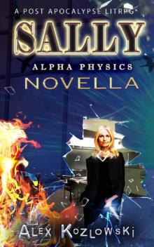 Sally: Alpha Physics Novella - LitRPG Progression Fantasy