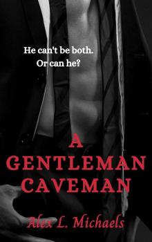 A Gentleman Caveman