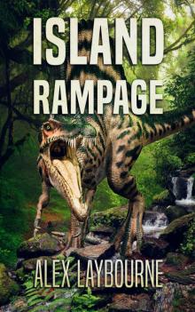Island Rampage: A Dinosaur Thriller