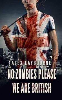 No Zombies Please We Are British