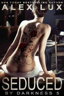Seduced by Darkness (The Seduced Saga Book 5)