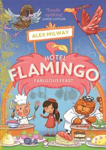 Hotel Flamingo- Fabulous Feast